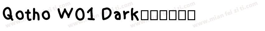 Qotho W01 Dark字体转换